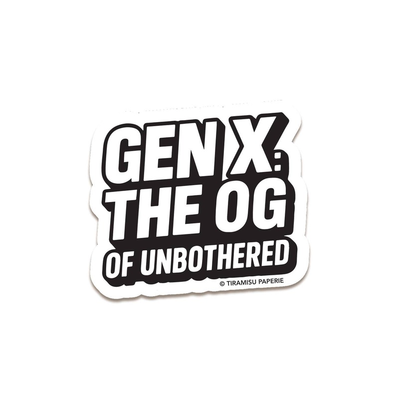 Gen X: The OG of Unbothered Sticker