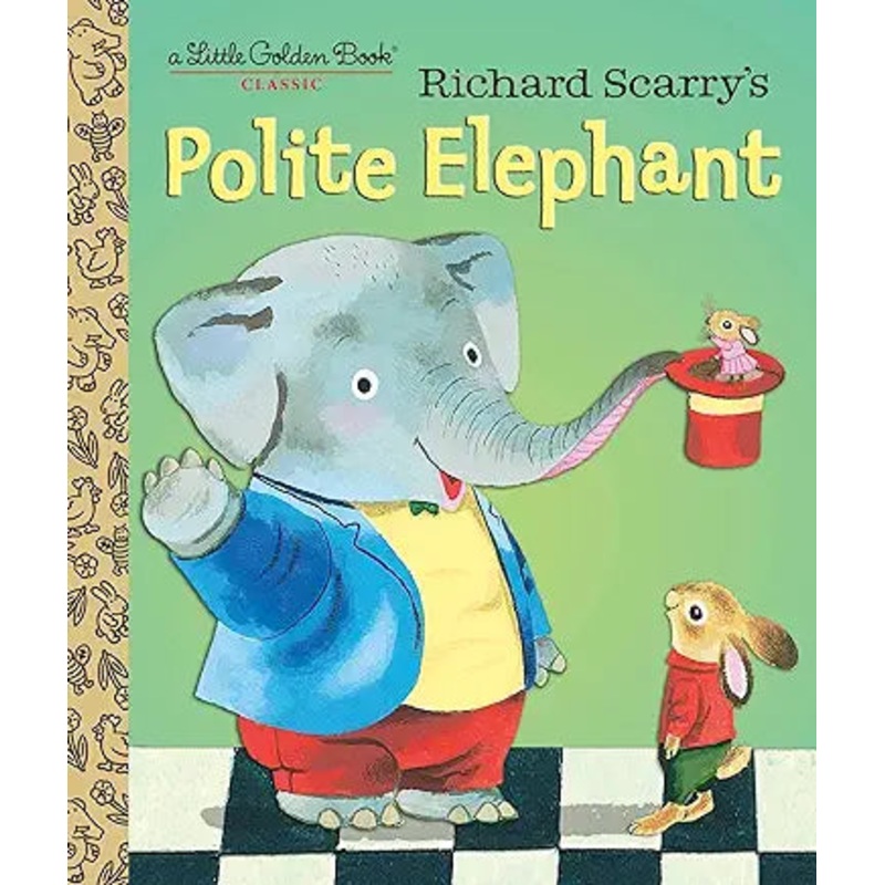 Richard Scarry’s Polite Elephant (Little Golden Book)