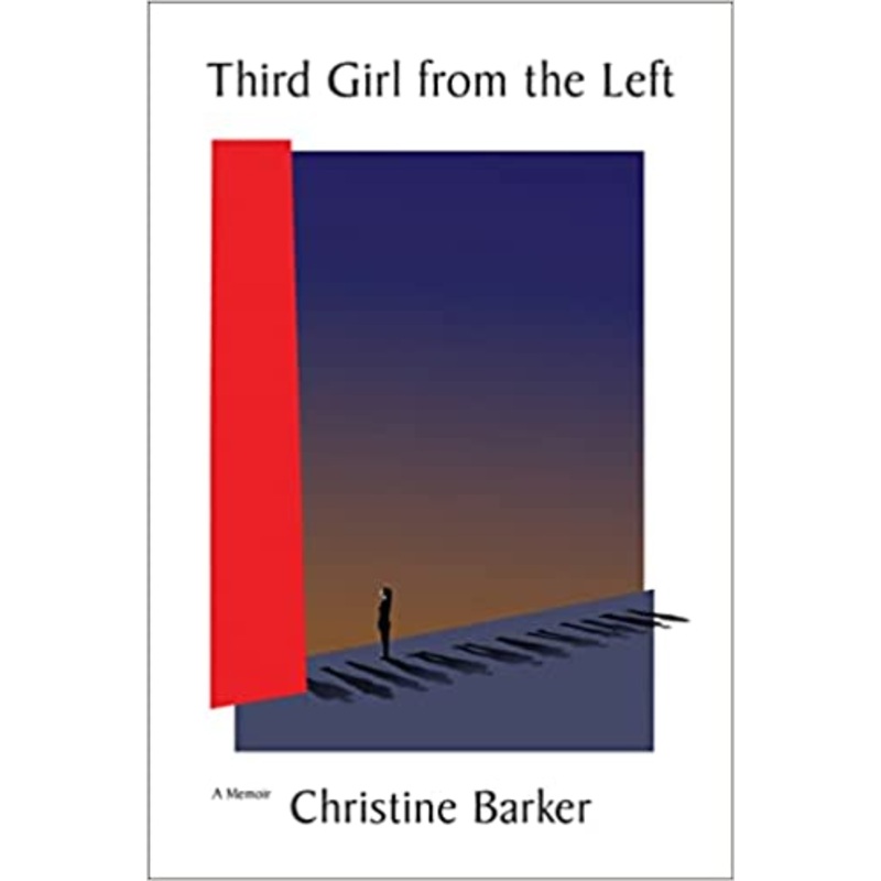 Third Girl from the Left: A Memoir