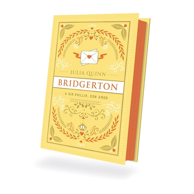 A Sir Phillip, con amor (Bridgerton #5). Edicin coleccionista