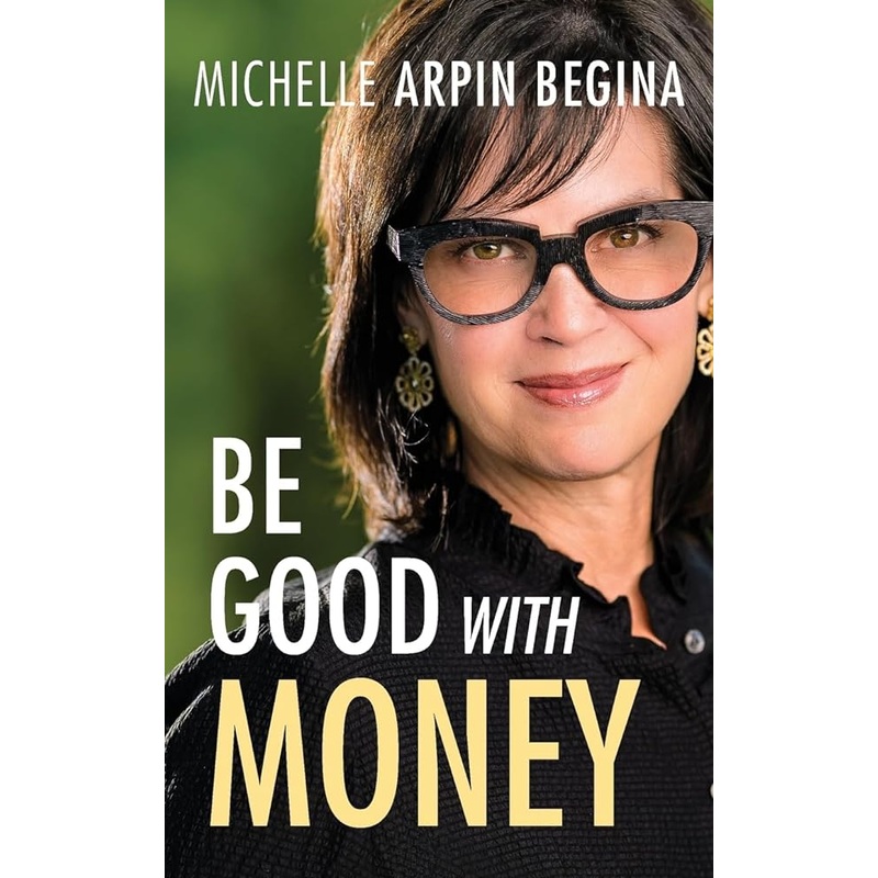 Be Good With Money