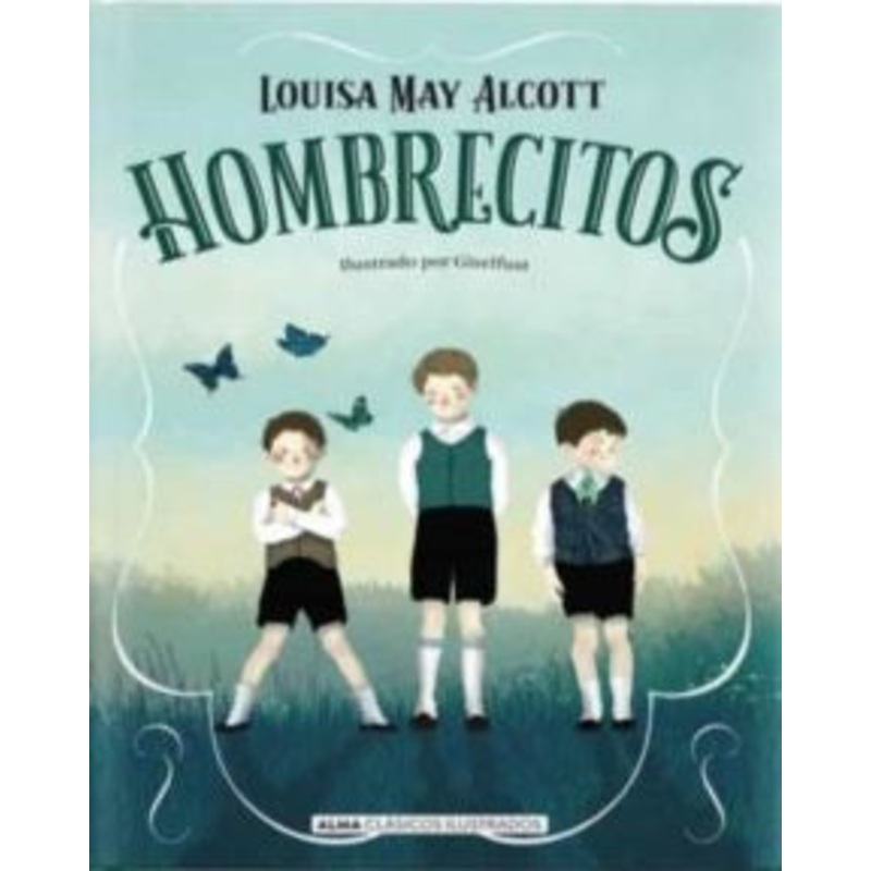 Hombrecitos – (Mujercitas #2 – Alma Clsicos Ilustrados)