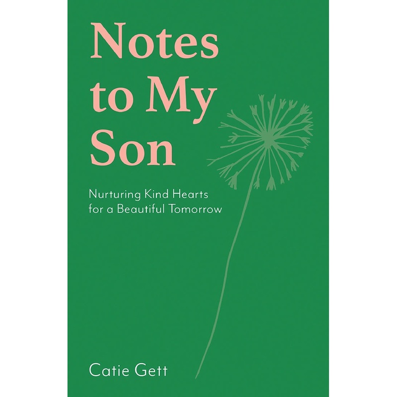 NOTES TO MY SON