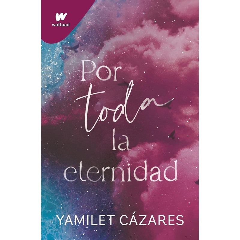 Por toda la eternidad (Te amar 2)