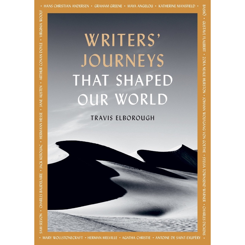 Writers’ Journeys That Shaped Our World