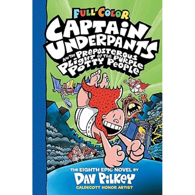 Captain Underpants and the Preposterous Plight of the Purple Potty People: Color Edition (Captain Underpants #8)