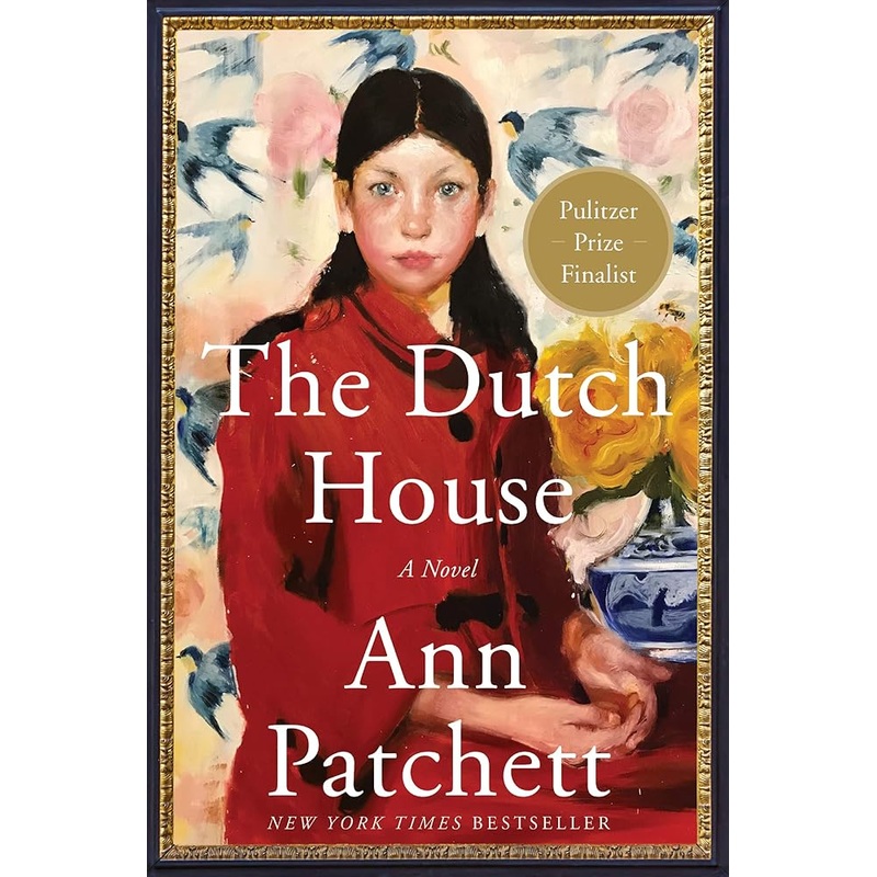The Dutch House: A Novel