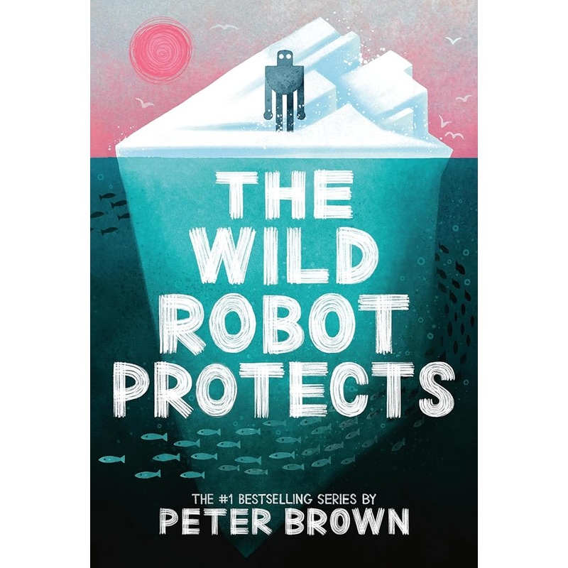 The Wild Robot Protects (Volume 3) (The Wild Robot, 3)