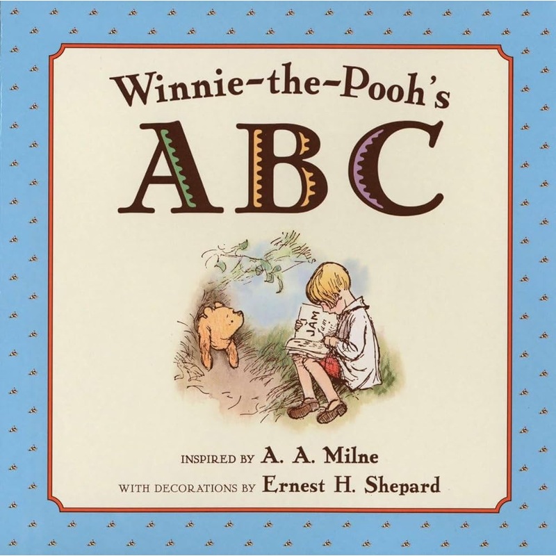 Winnie-The-Pooh’s ABC Book by A. A. Milne, Ernest H. Shepard