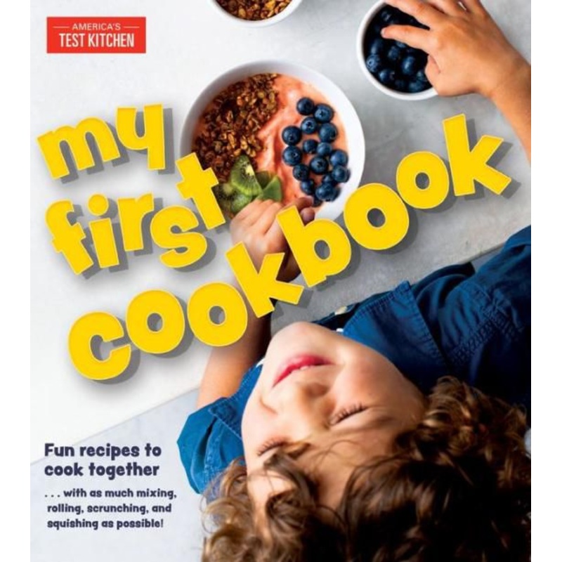 My First Cookbook: Fun Recipes to Cook Together Hardcover