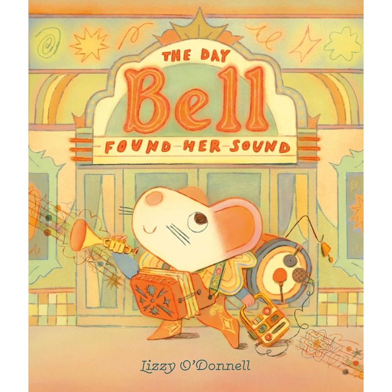 The Day Bell Found Her Sound Hardcover