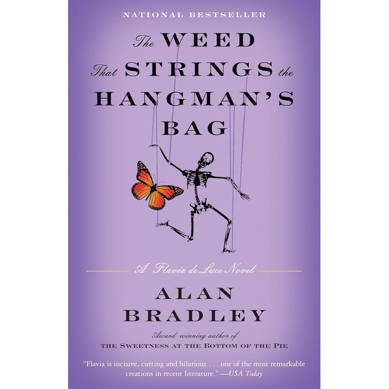 The Weed That Strings the Hangman’s Bag: A Flavia de Luce Novel