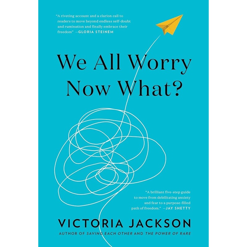We All Worry, Now What?