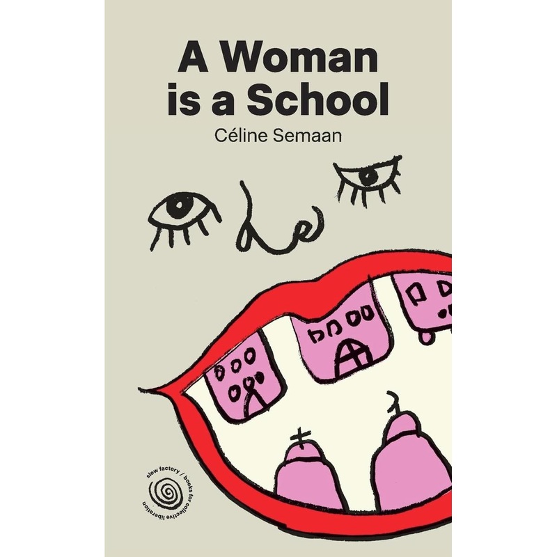 A Woman is a School
