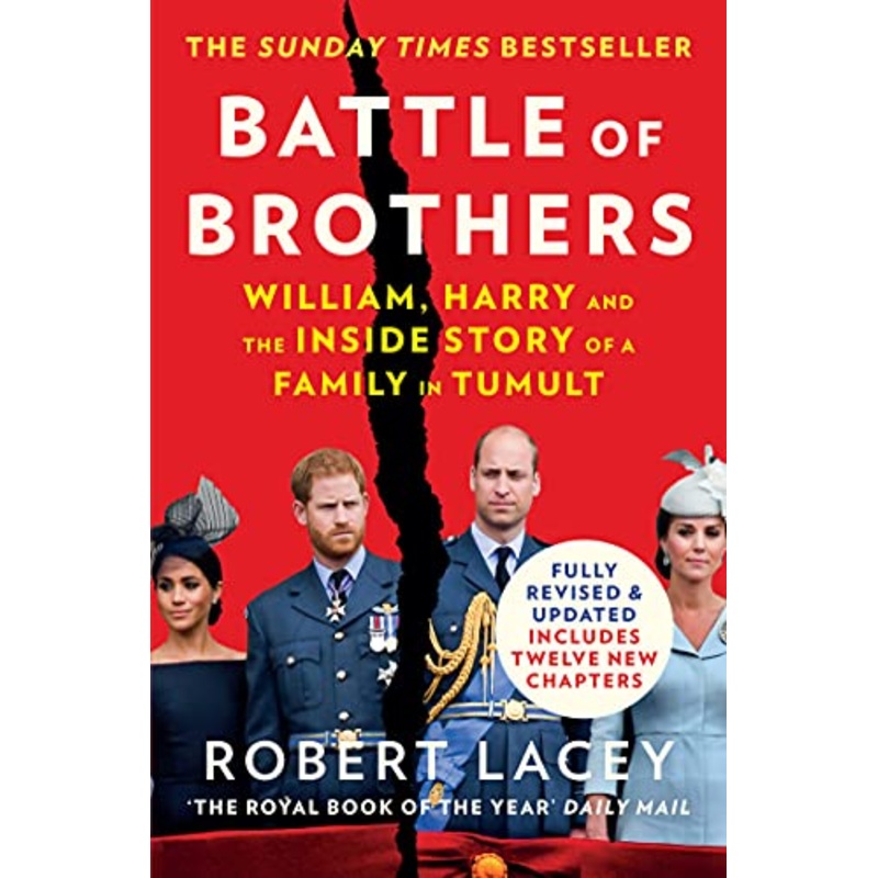 Battle of Brothers The true story of the royal family in crisis