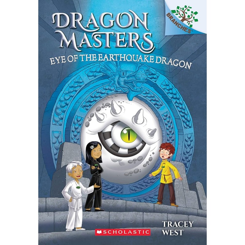 Eye of the Earthquake Dragon: A Branches Book (Dragon Masters #13) (13) by Tracey West, Daniel Griffo
