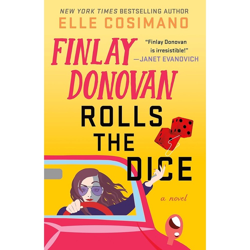 Finlay Donovan Rolls the Dice: A Novel (The Finlay Donovan Series, 4)