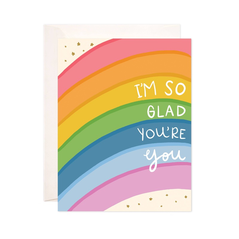Glad You’re You Greeting Card – Pride, LGBTQ+