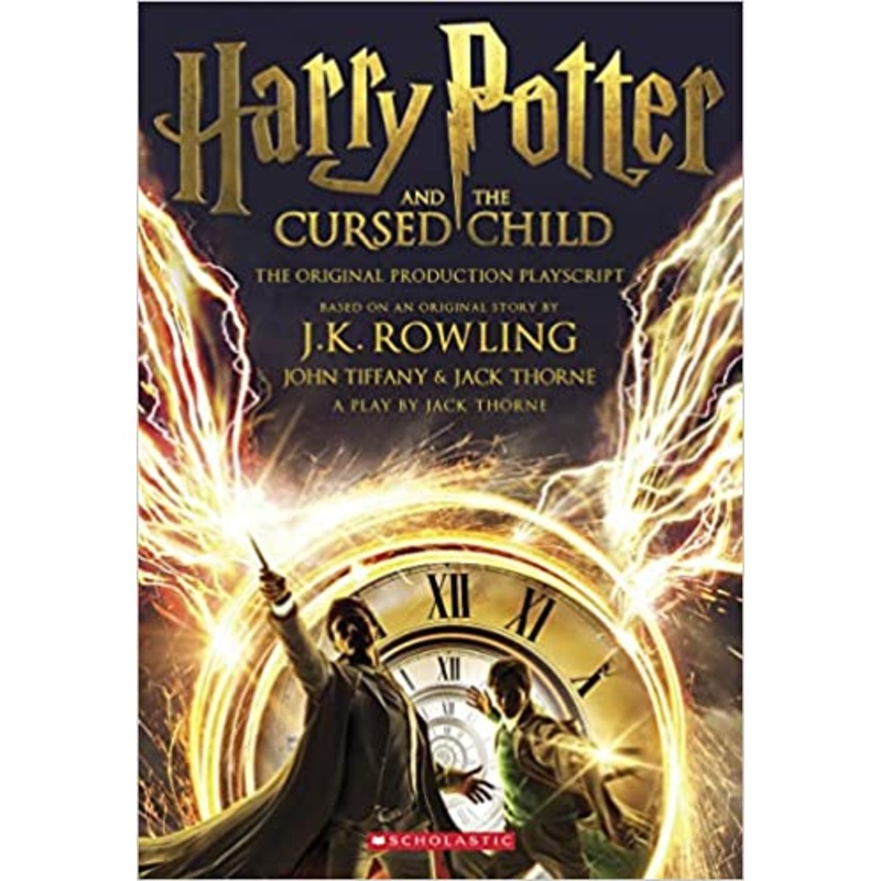 Harry Potter and the Cursed Child, Parts One and Two: The Official Playscript of the Original West End Production: The Official Script Book of the Ori