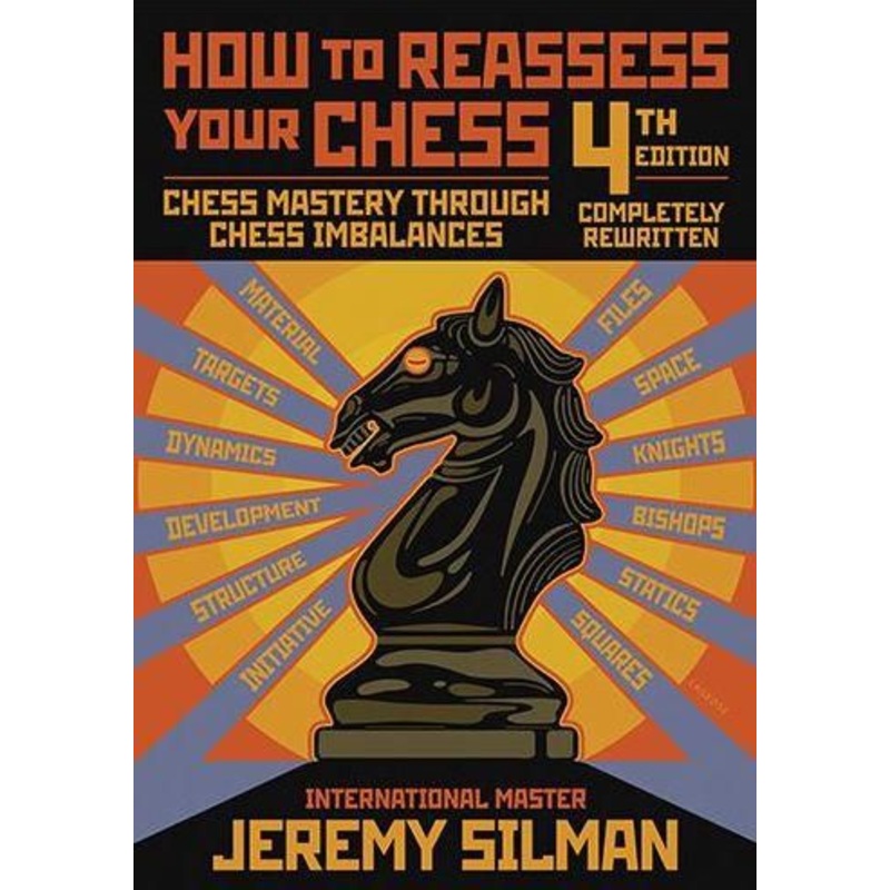 How to Reassess Your Chess: Chess Mastery Through Chess Imbalances Hardcover