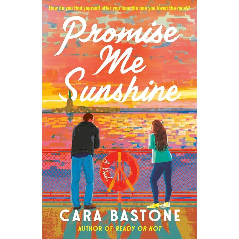 Promise Me Sunshine: A Novel