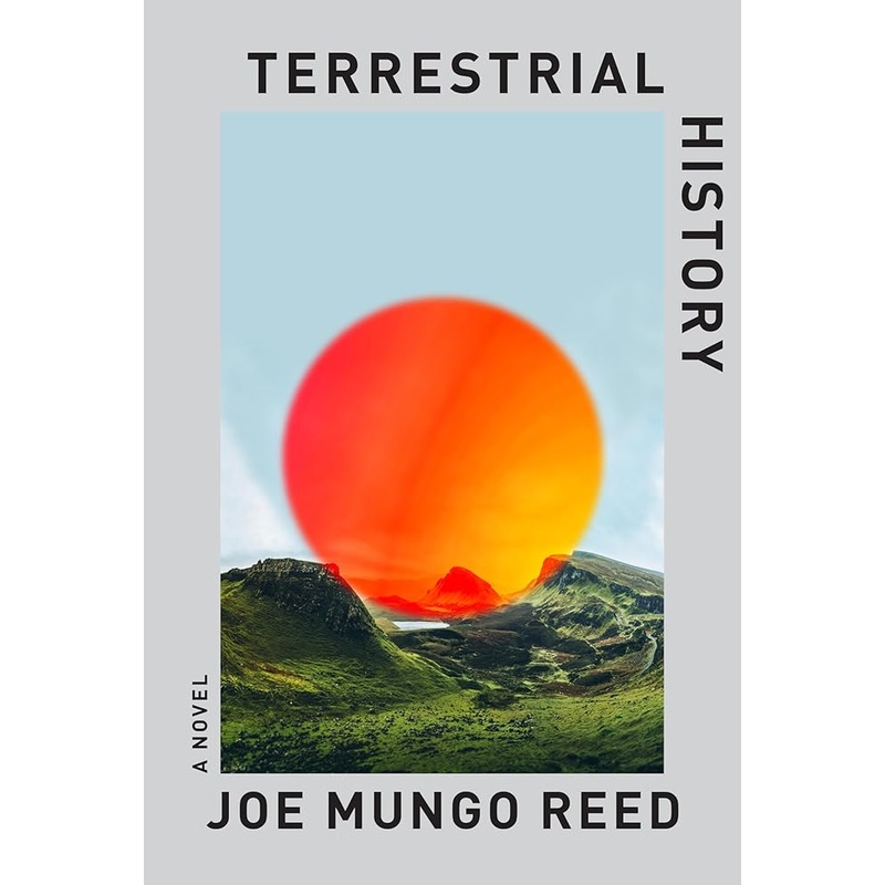 Terrestrial History: A Novel