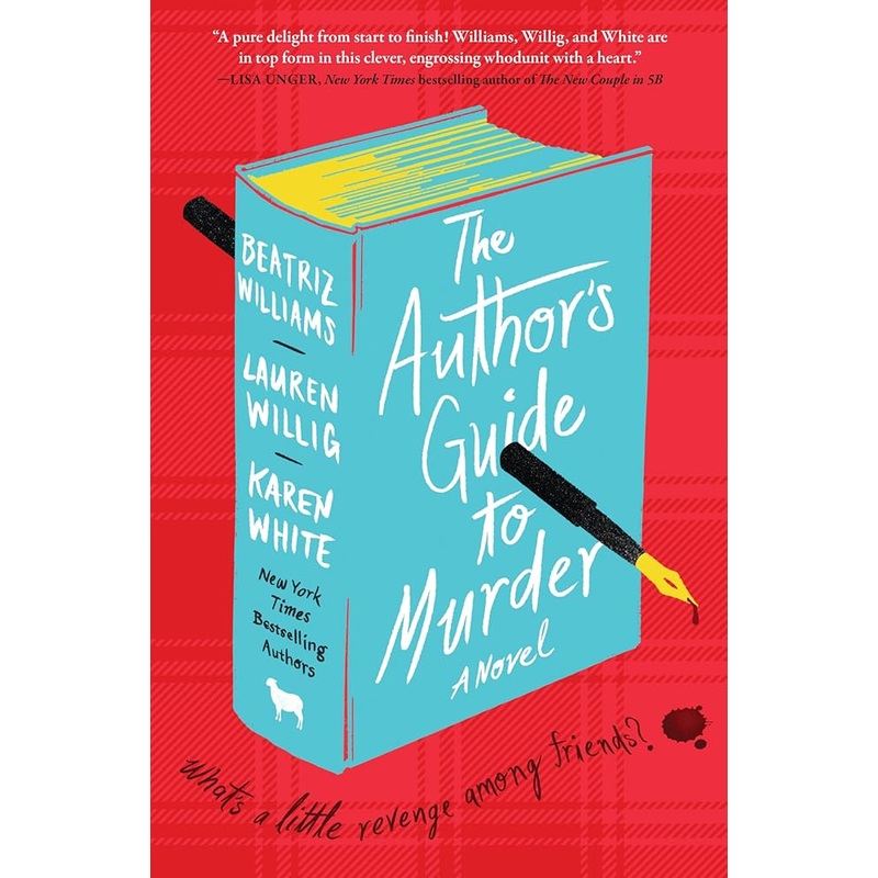 The Author’s Guide to Murder: A Novel: A Suspenseful Murder Mystery with a Sexy and Suspenseful Edge, Perfect for Fall 2024, Join the Hunt for a Killer Among Writers