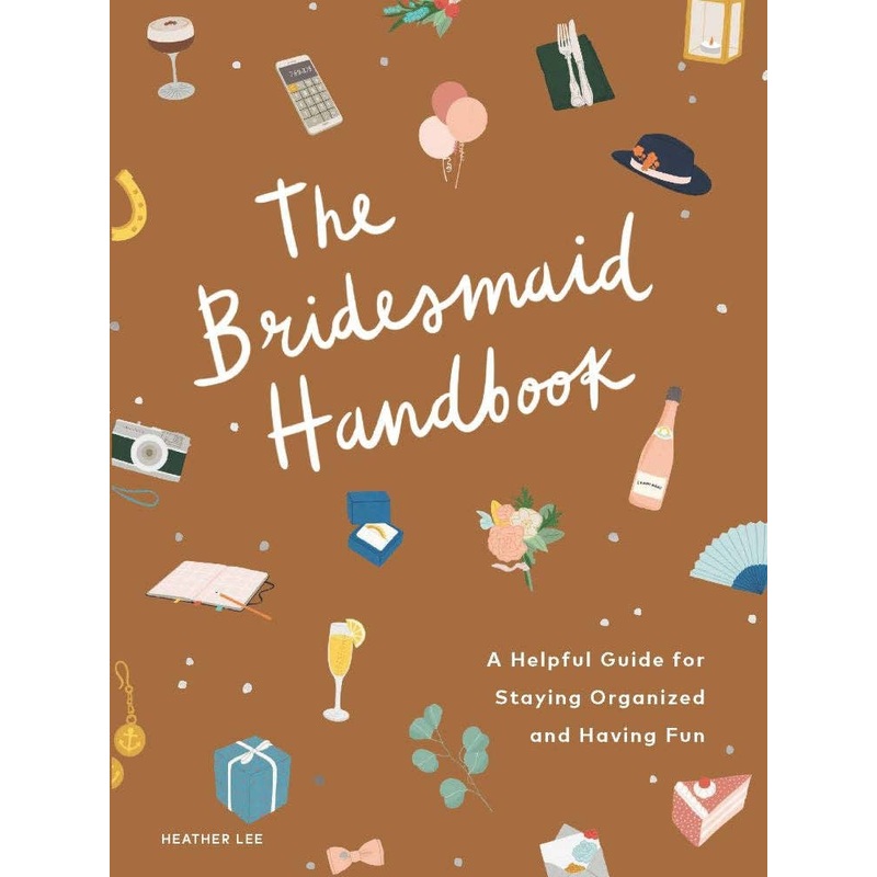 The Bridesmaid Handbook