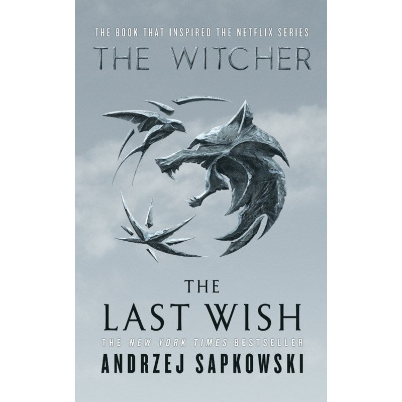The Last Wish: Introducing the Witcher