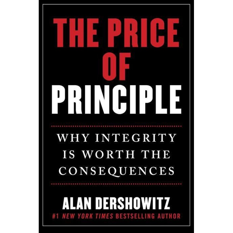 The Price of Principle: Why Integrity Is Worth the Consequences Hardcover