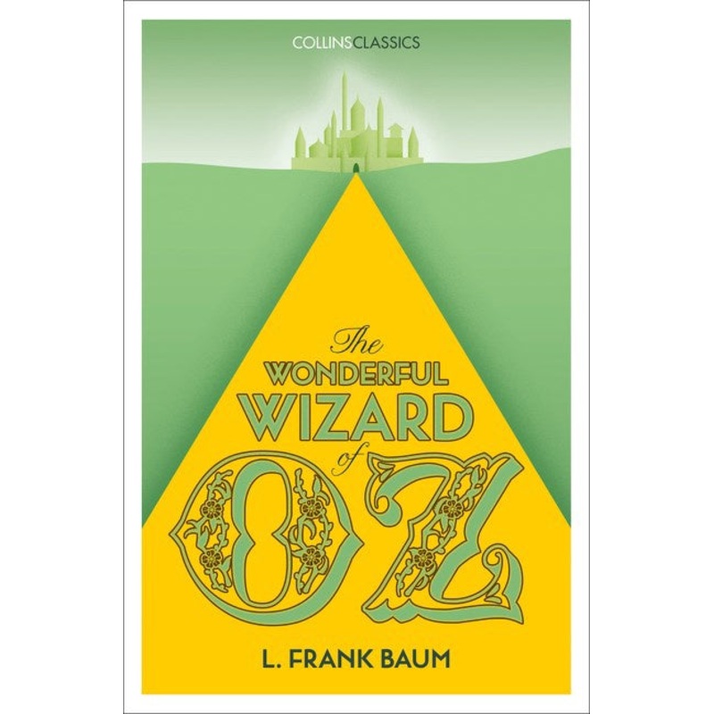 THE WONDERFUL WIZARD OF OZ (COLLINS CLASSICS)