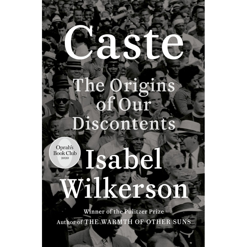 Caste (Oprah’s Book Club) : The Origins of Our Discontents