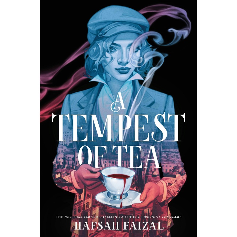 Tempest Of Tea: Blood and Tea, Book 1 by Hafsah Faizal