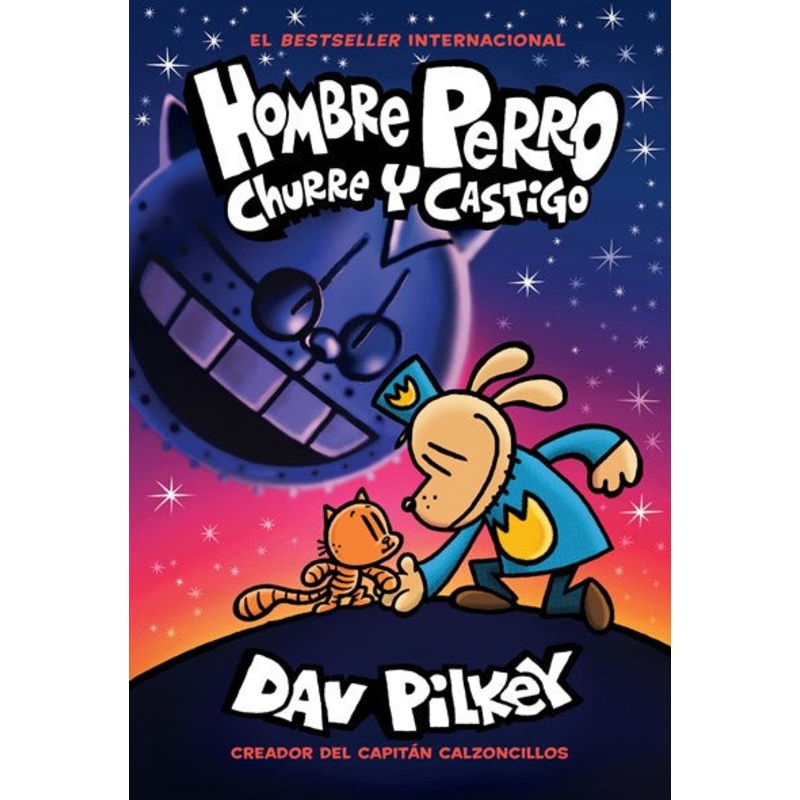 Hombre Perro: Churre y Castigo (Dog Man #9)