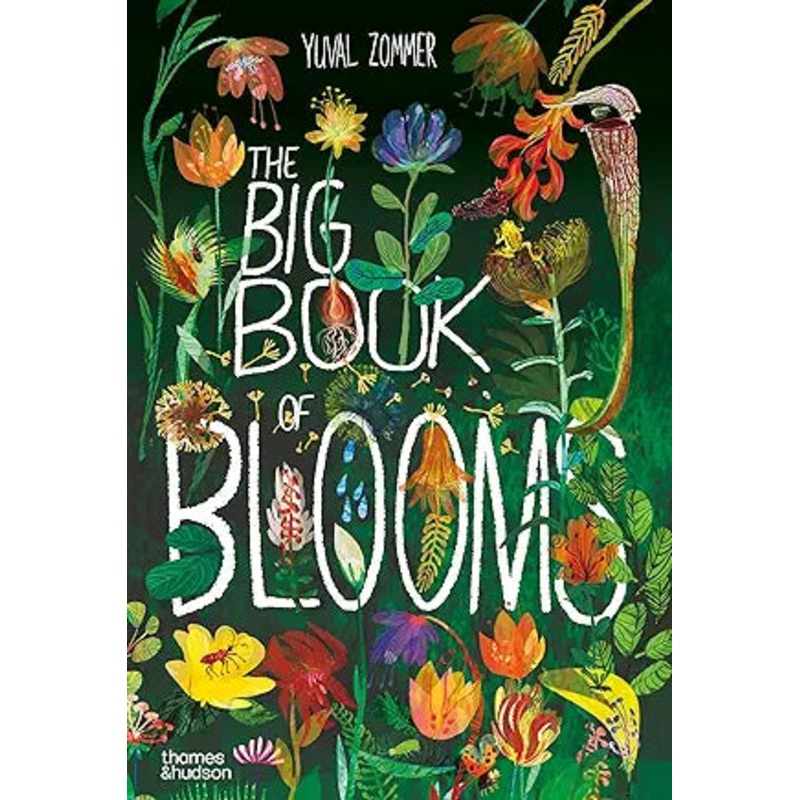 The Big Book of Blooms by Yuval Zommer