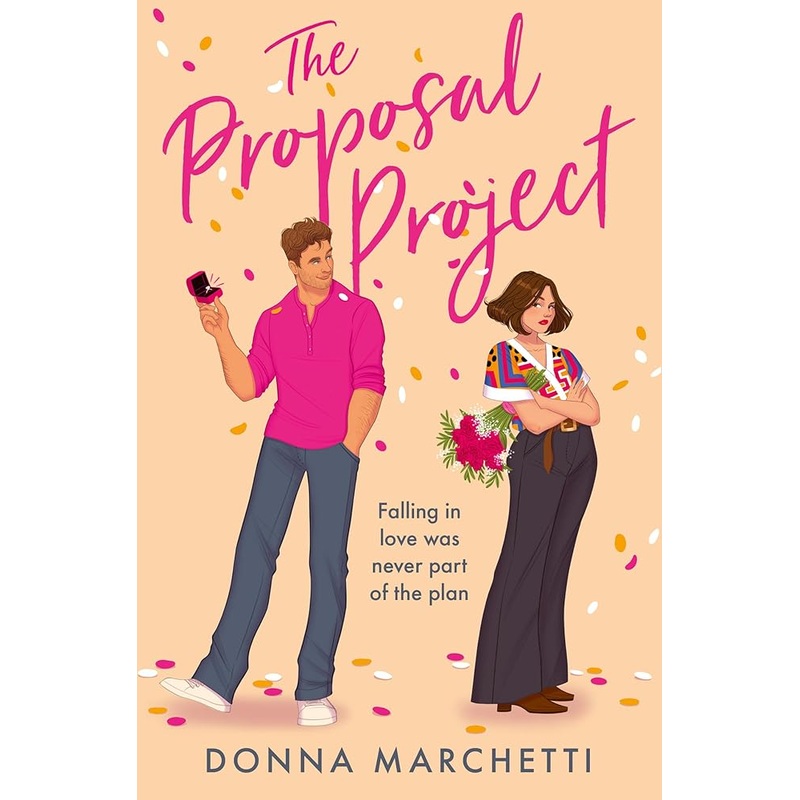 (11/11/25 PREORDER) The Proposal Project: A brand-new romcom for fans of fake dating, enemies to lovers, forced proximity and one bed romance in 2025!