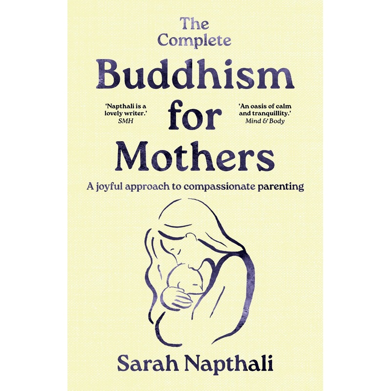 The Complete Buddhism For Mothers