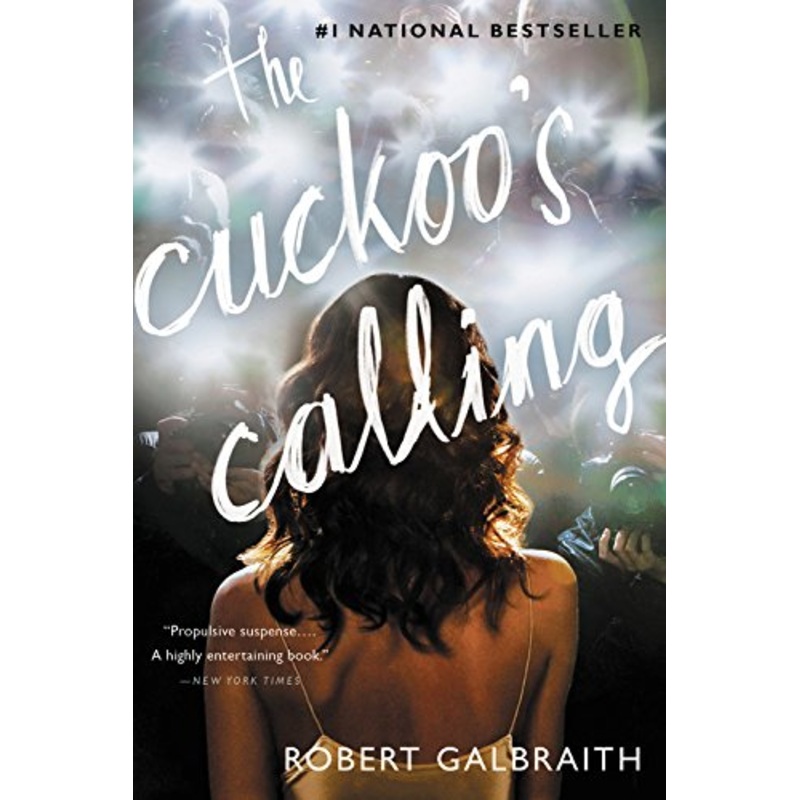 The Cuckoo’s Calling ( Cormoran Strike Novel )