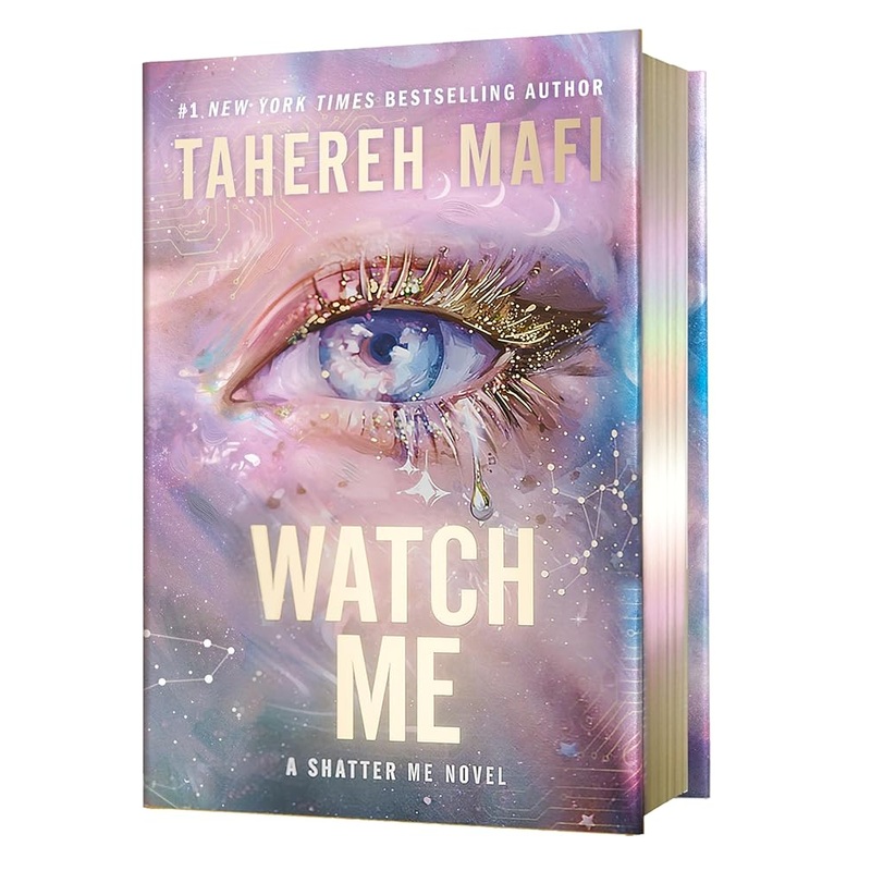 Watch Me Deluxe Limited Edition (The Shatter Me Series: The New Republic, 1) by Tahereh Mafi