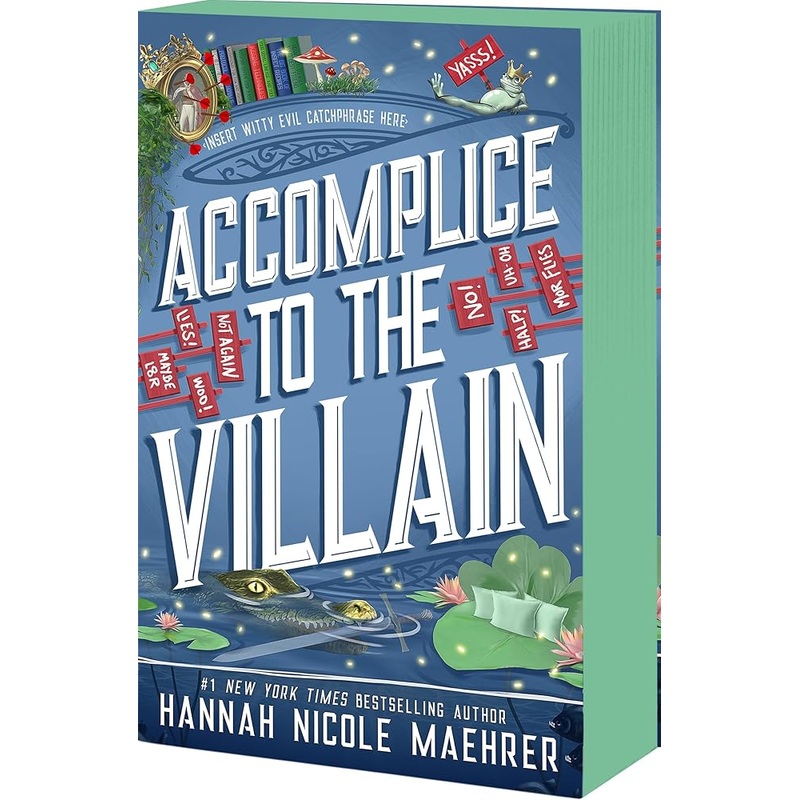 Accomplice to the Villain (Assistant and the Villain, 3) by Hannah Nicole Maehrer
