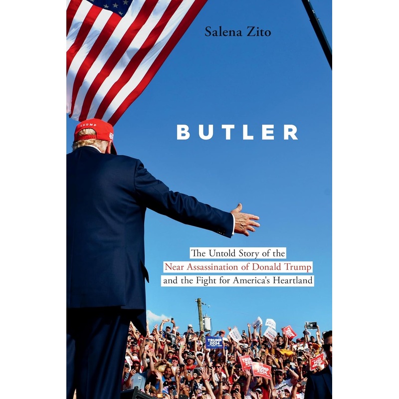 Butler: The Untold Story of the Near Assassination of Donald Trump and the Fight for America’s Heartland Hardcover