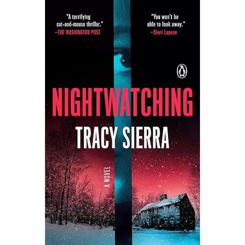 Nightwatching: A Novel by Tracy Sierra