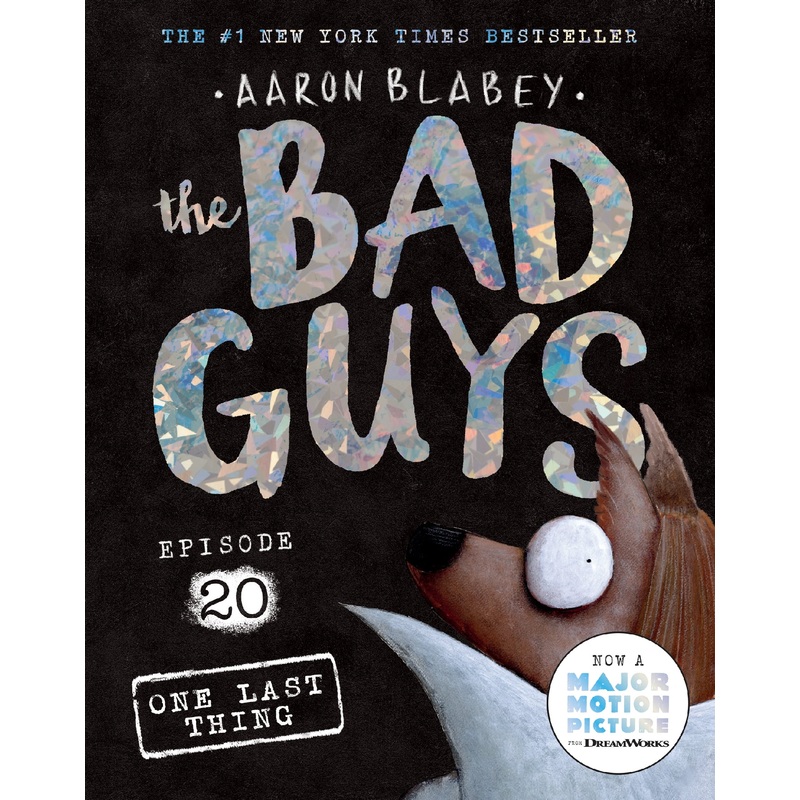 One Last Thing (the Bad Guys: Episode 20)