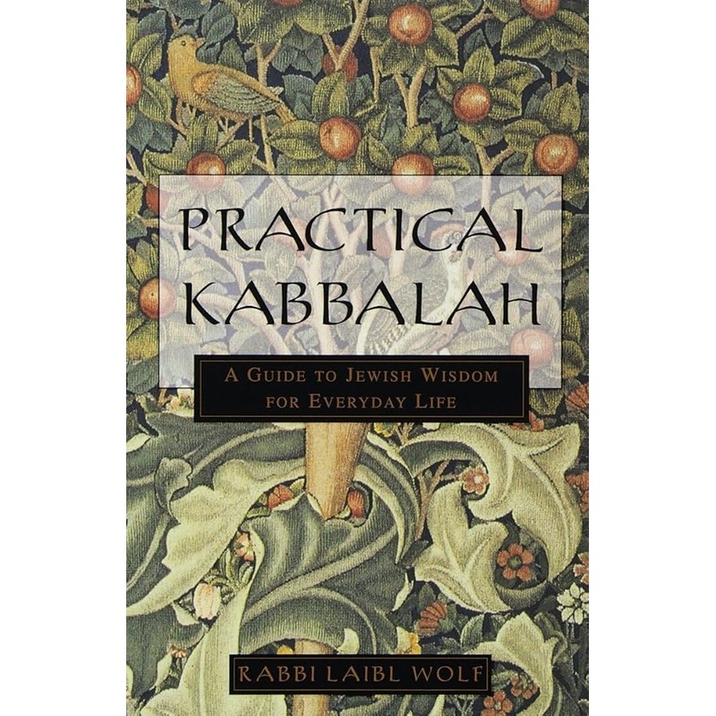 Practical Kabbalah: A Guide to Jewish Wisdom for Everyday Life
