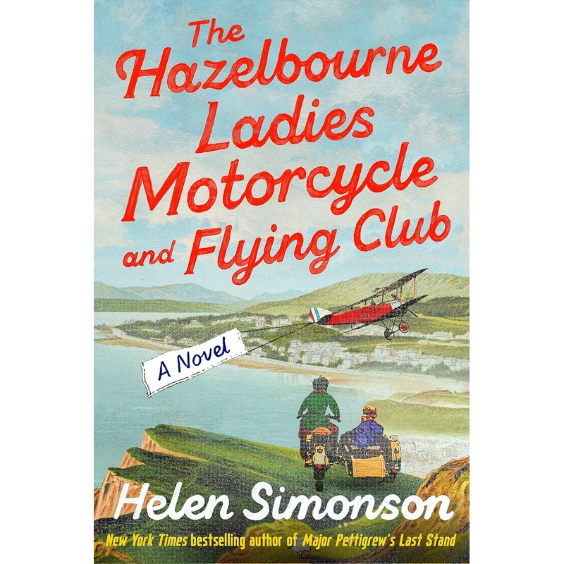 The Hazelbourne Ladies Motorcycle and Flying Club: A Novel Hardcover