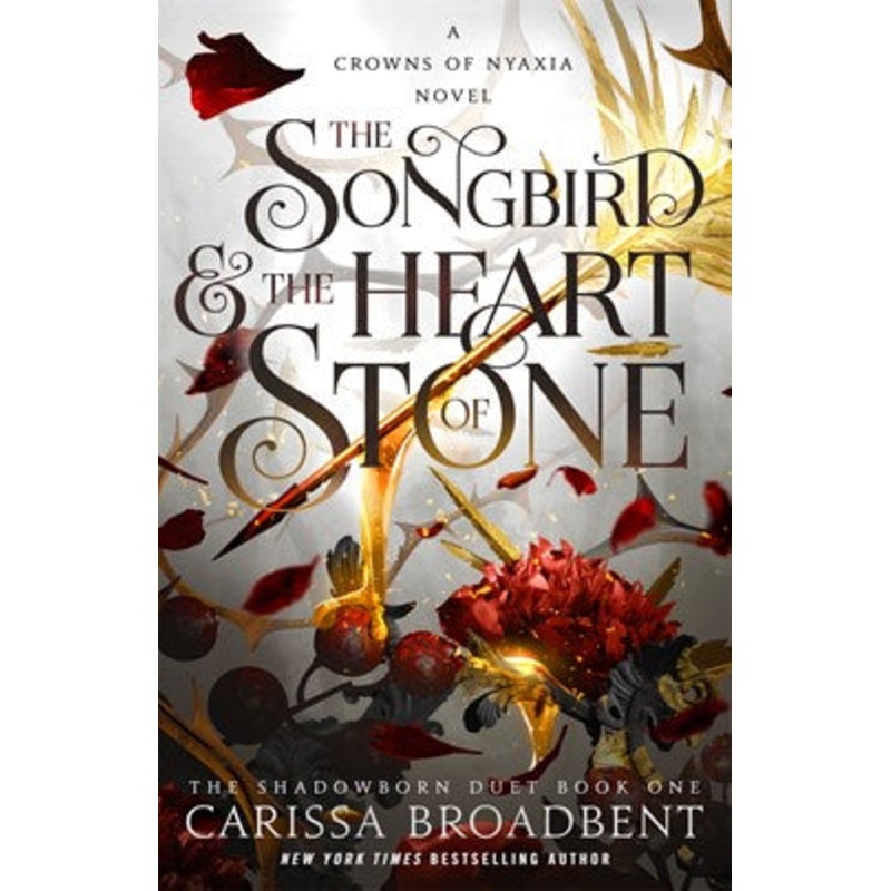 The Songbird & the Heart of Stone (Crowns of Nyaxia #3)