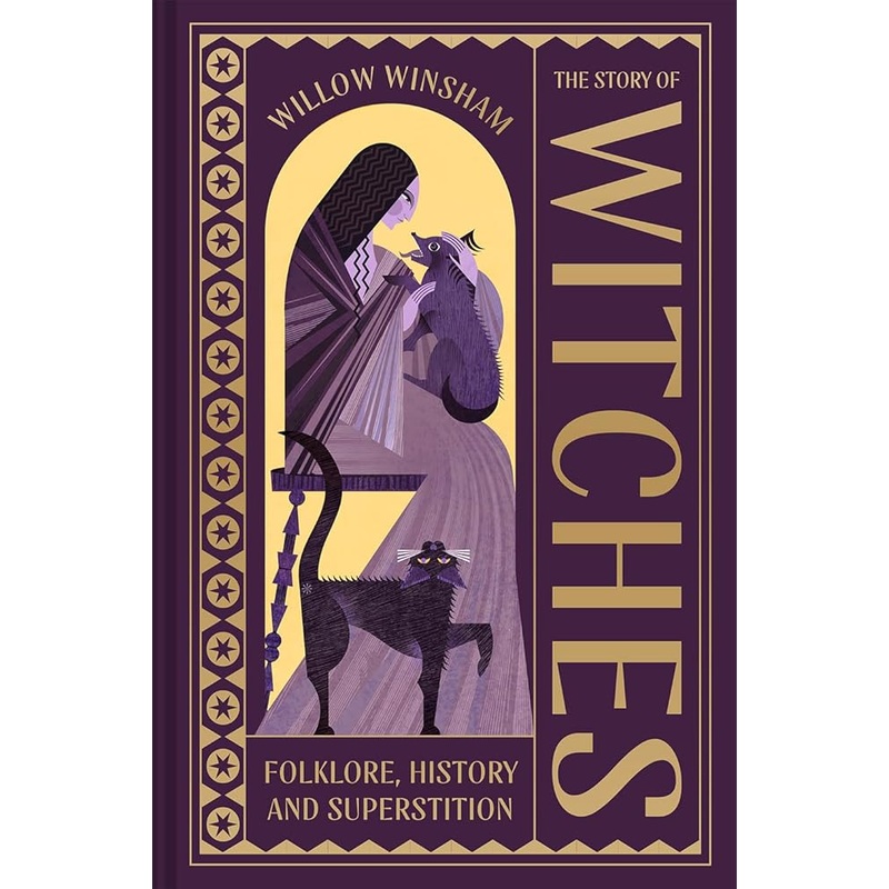 The Story of Witches: Witchcraft, magic and the occult