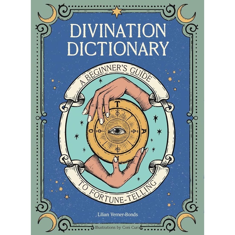 Divination Dictionary: A Beginner’s Guide to Fortune-Telling