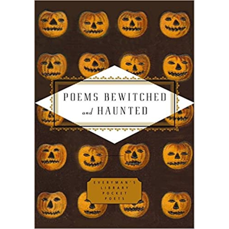 Everyman’s Library: Poems Bewitched and Haunted
