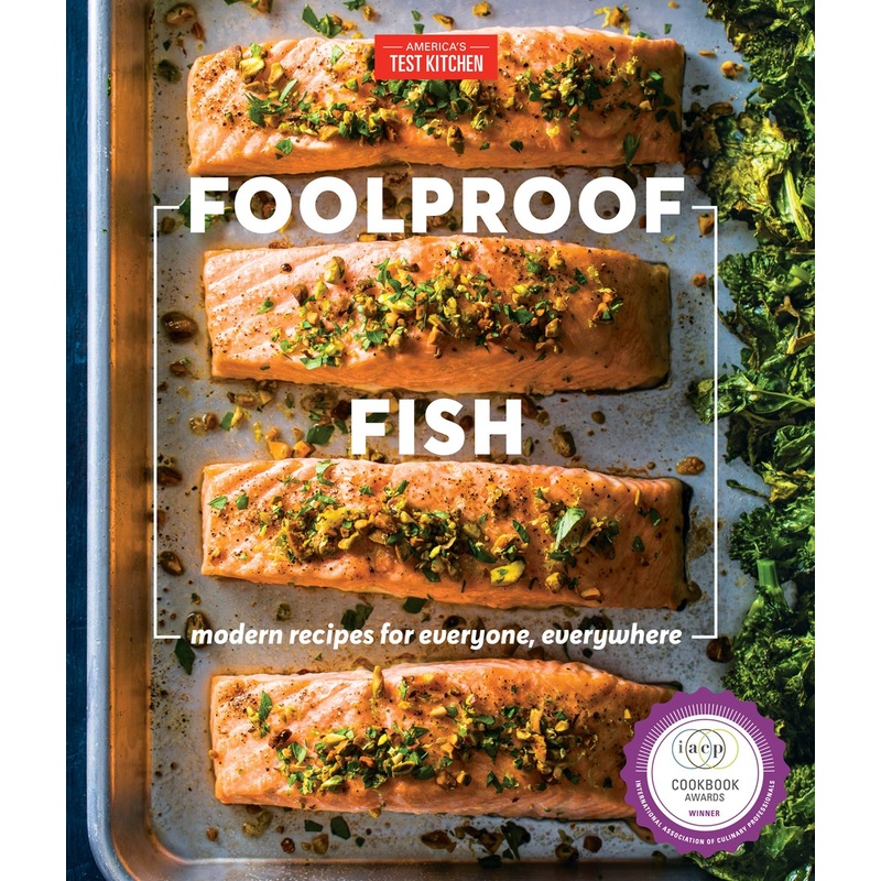 Foolproof Fish: Modern Recipes for Everyone, Everywhere